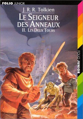 J. R. R. Tolkien, Francis Ledoux, Philippe Munch: Le Seigneur des Anneaux, tome 2 (Paperback, 1999, Gallimard Jeunesse, GALLIMARD JEUNE)