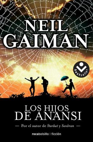 Neil Gaiman: Hijos de Anansi (Spanish language, 2008, Roca Editorial)