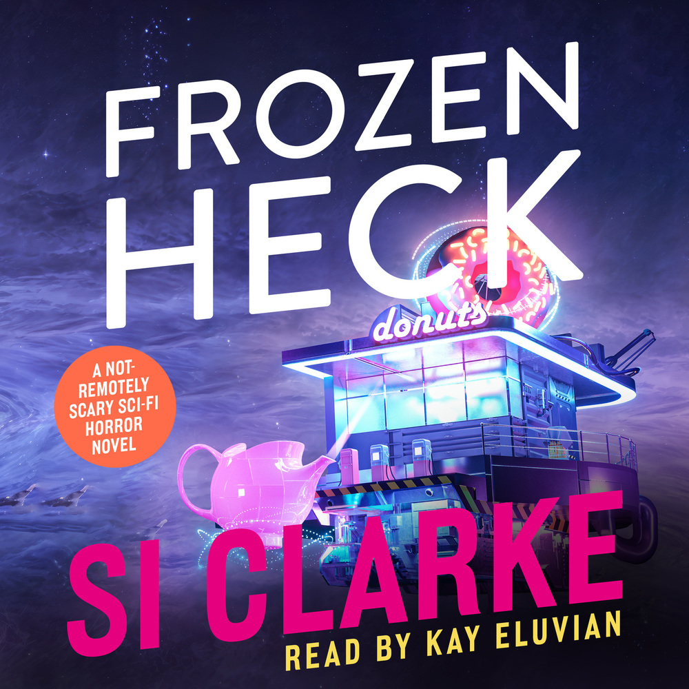 Si Clarke: Frozen Heck (AudiobookFormat, 2025)