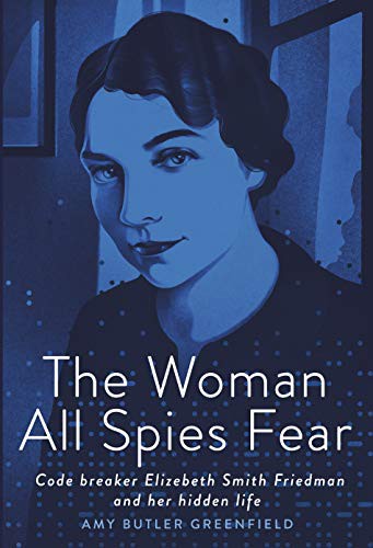 Amy Butler Greenfield: The Woman All Spies Fear (Hardcover, Random House Studio)