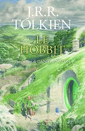 J. R. R. Tolkien, Alan Lee, Daniel Lauzon: Le Hobbit, illustré par Alan Lee (Hardcover, 2023, BOURGOIS)