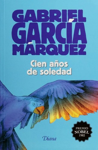Gabriel García Márquez: Cien años de soledad (Paperback, 2012, Universidad Nacional Autónoma de México)