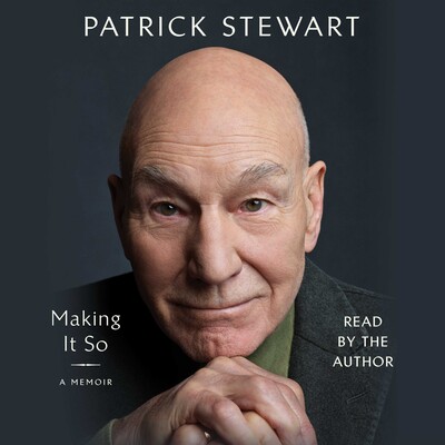 To Be Confirmed Gallery, Patrick Stewart: Making It So (AudiobookFormat, 2023, Simon & Schuster Audio)