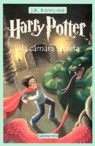 J.K. Rowling, Adolfo Munoz Garcia, Nieves Martin Azofra: Harry Potter y la camara secreta (Spanish language, 2000, Lectorum Publications)