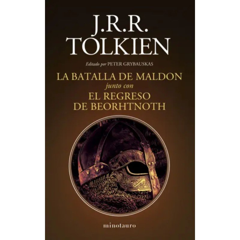 J. R. R. Tolkien, Peter Grybauskas, Jorge Luis Bueno Alonso: La Batalla de Maldon (Minotauro)