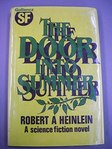 Robert A. Heinlein: The door into summer (1985, Gollancz)