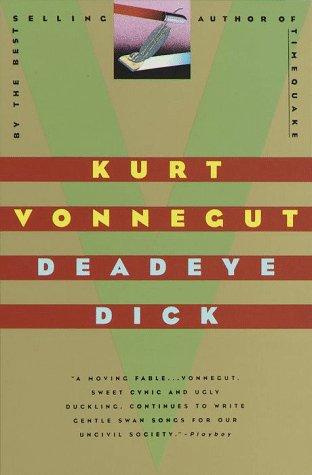 Kurt Vonnegut: Deadeye Dick (2010)