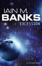 Iain M. Banks: Excession (Culture, #5) (1998)
