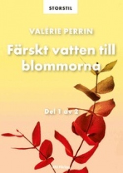 Sara Gordan: Färskt vatten till blommorna (Hardcover, Swedish language, 2023, BTJ Förlag)