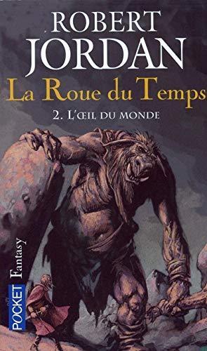 Robert Jordan: La Roue du Temps Tome 2 (French language, 2005, Presses Pocket)