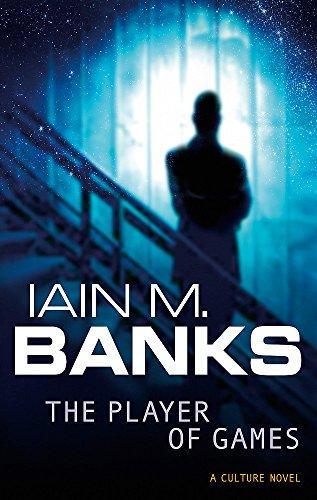 Iain M. Banks, Iain Banks, Iain M Banks, Peter Kenny: The Player of Games (1989)