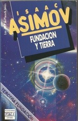 Isaac Asimov: Fundacion Y Tierra (Paperback, Spanish language, 1993, Astran)