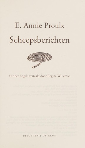 Annie Proulx: Scheepsberichten (Dutch language, 1995, De Geus)