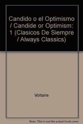 Voltaire: Candido o el Optimismo / Candide or Optimism (Clasicos De Siempre / Always Classics) (Spanish Edition) (2005, Longseller)