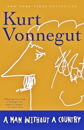 Kurt Vonnegut: A man without a country (2007, Random House Trade Paperbacks)