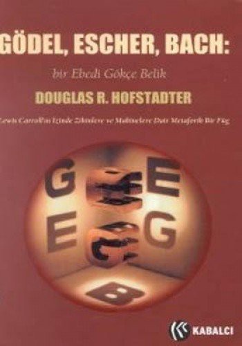 Douglas R. Hofstadter: Gödel, Escher, Bach (Paperback, Turkish language, 2017, Kabalci Yayinevi)