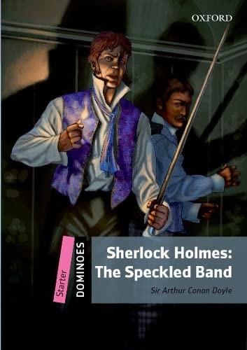 Arthur Conan Doyle, Oxford Dictionaries Staff, Lesley Thompson: Sherlock Holmes - The Speckled Band (2015, Oxford University Press)