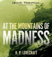 H. P. Lovecraft, H. P. Lovecraft: At the Mountains of Madness (AudiobookFormat, 2014, Sounds Terrifying)