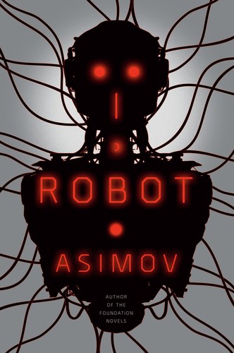 Isaac Asimov: I, Robot (Paperback, 2004, Simon & Schuster)