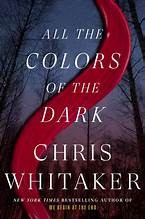 Chris Whitaker: All the Colors of the Dark (2024, Diversified Publishing)