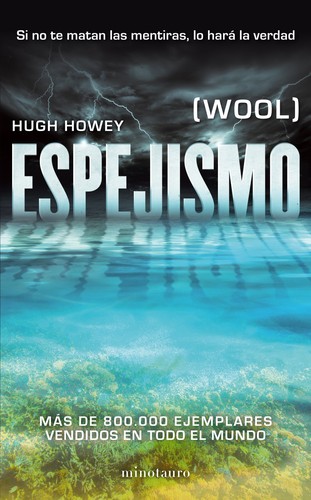 Hugh Howey: Espejismo (2013, Minotauro)