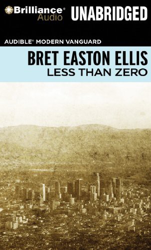 Bret Easton Ellis, Christian Rummel: Less Than Zero (AudiobookFormat, Brilliance Audio)