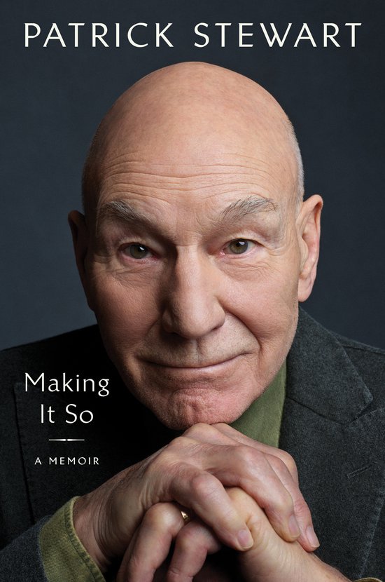 To Be Confirmed Gallery, Patrick Stewart: Making It So (2023, Simon & Schuster, Limited)