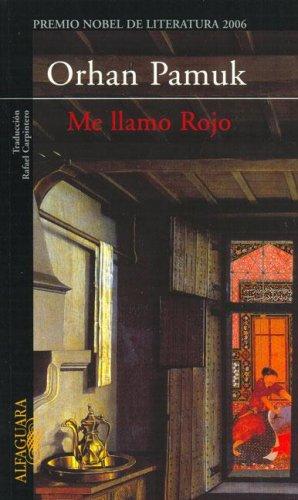 Orhan Pamuk: Me Llamo Rojo (Hardcover, Spanish language, 2006, Alfaguara)