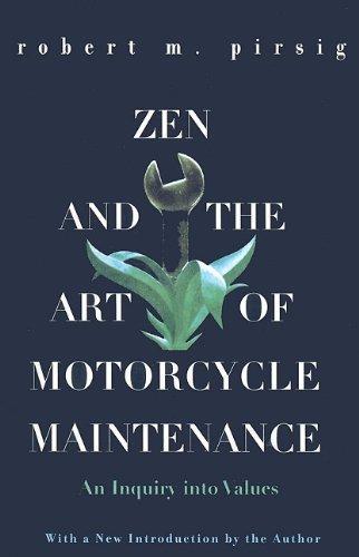 Robert M. Pirsig, Roberty M. Pirsig, Robert Pirsig: Zen & the Art of Motorcycle Maintenance (2000)