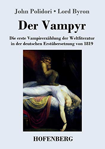 John William Polidori, John Polidori, John William Polidori: Der Vampyr (German language, 1819)