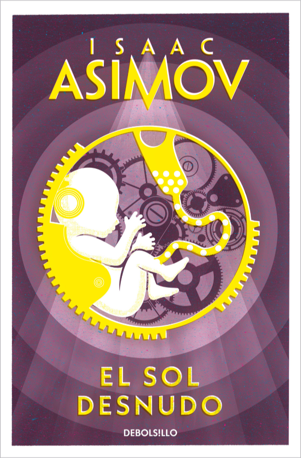 Isaac Asimov: El Sol Desnudo/ The Naked Sun (Paperback, Spanish language)