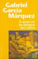 Gabriel García Márquez: El amor en los tiempos del cólera (Spanish language, 1998, Plaza and Janés Editores)