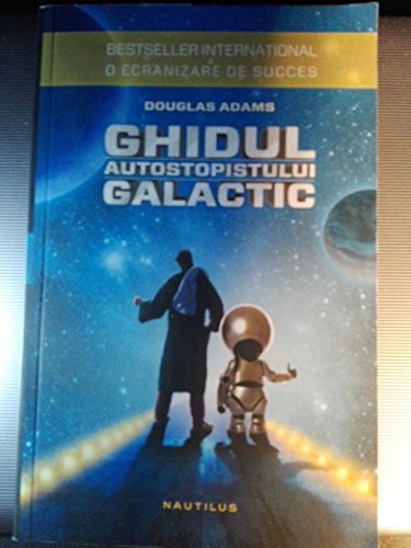 Douglas Adams: Ghidul autostopistului galactic (2014, Editura Nemira)