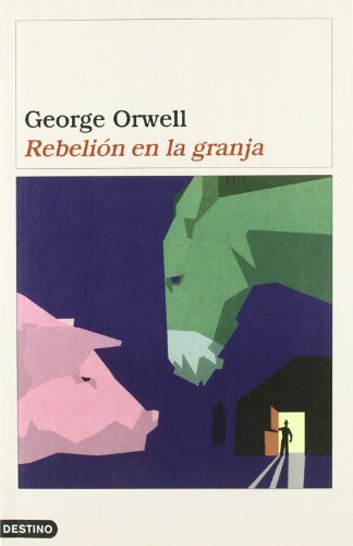 George Orwell: Rebelión en la granja (2003, Ediciones Destino)