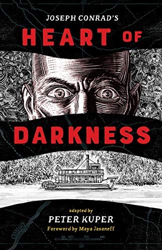 Joseph Conrad, Peter Kuper, Maya Jasanoff: Heart of Darkness (Hardcover, 2019, W. W. Norton & Company)