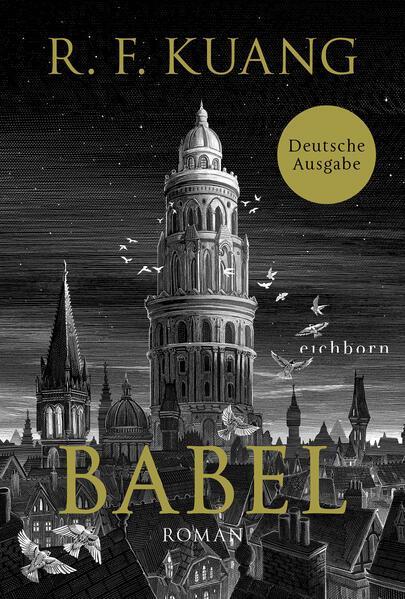 R.F. Kuang, R. F Kuang (duplicate), R. F. Kuang (duplicate): Babel (German language, 2023, Eichborn Verlag)