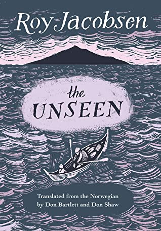 Don Bartlett, Roy Jacobsen, Don Shaw: The Unseen (2017, Quercus)