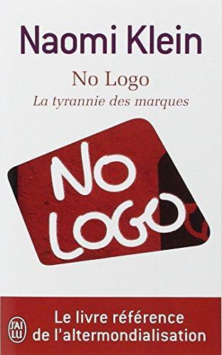Naomi Klein: No logo : la tyrannie des marques (French language, 2007)
