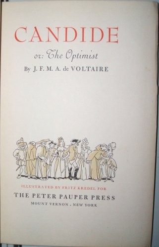 J.F.M.A. de Voltaire: CANDIDE Or: The Optimist (1938, The Peter Pauper Press)