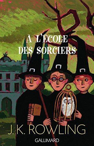 J.K. Rowling: Harry Potter à l'école des sorciers (French language, 2006, Gallimard)