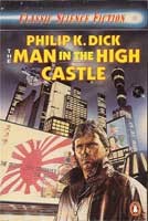 Philip K. Dick: The man in the high castle. (1987, Penguin)