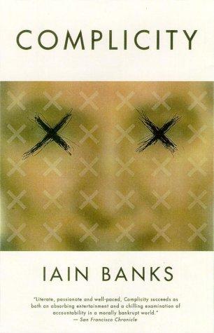 Iain M. Banks: Complicity (2002, Scribner)