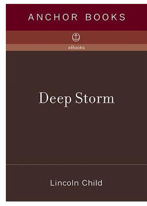 Lincoln Child: Deep Storm (EBook, 2007, Knopf Doubleday Publishing Group)
